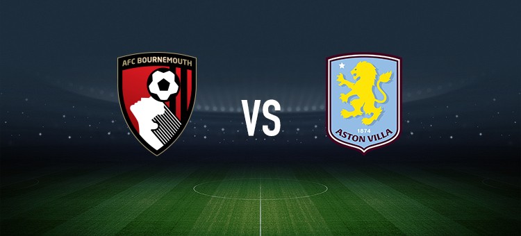 伯恩茅斯vs阿斯顿维拉：阿莱士-希门尼斯、阿德利首发，桑乔、达米安-马丁内斯出战